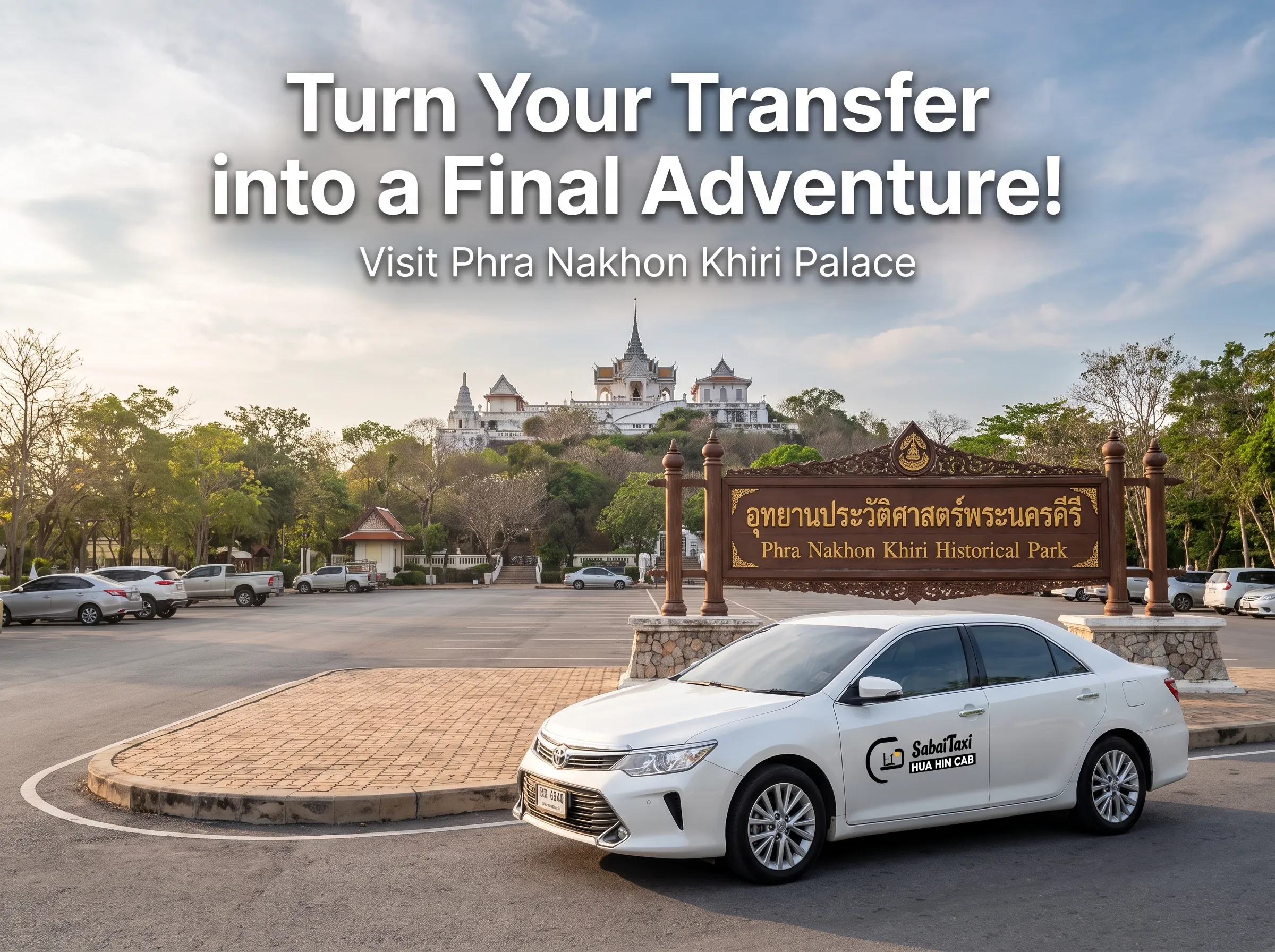 Phra Nakhon Khiri Palace stopover included in a private taxi journey from Hua Hin to Don Mueang Airport.