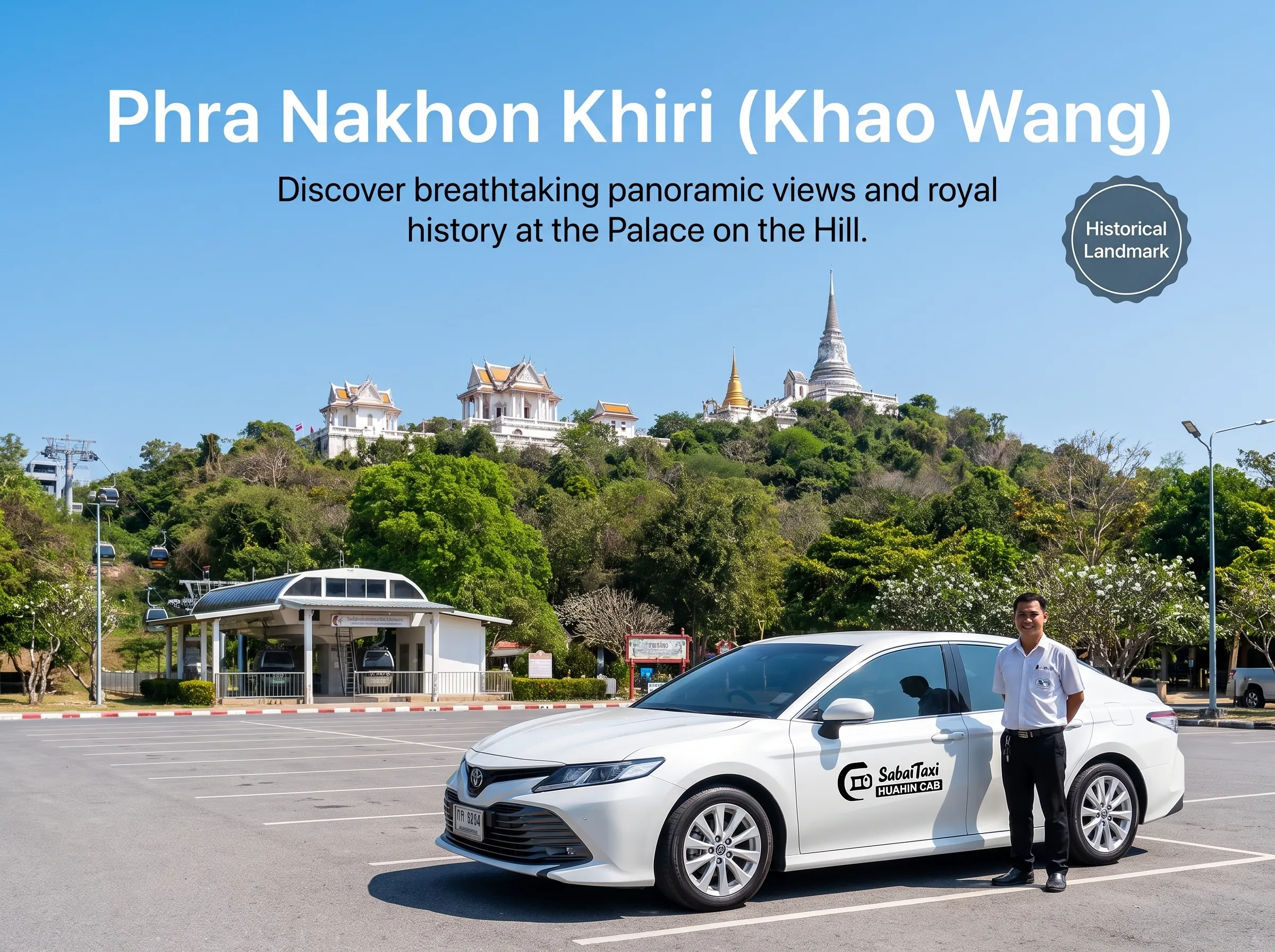SabaiTaxi parked near the cable car station at Phra Nakhon Khiri historical park
