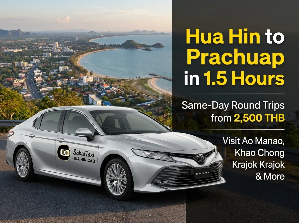 Fast 1.5-hour taxi ride from Hua Hin to Prachuap Khiri Khan town, offering same-day round trips to Ao Manao and Khao Chong Krajok.