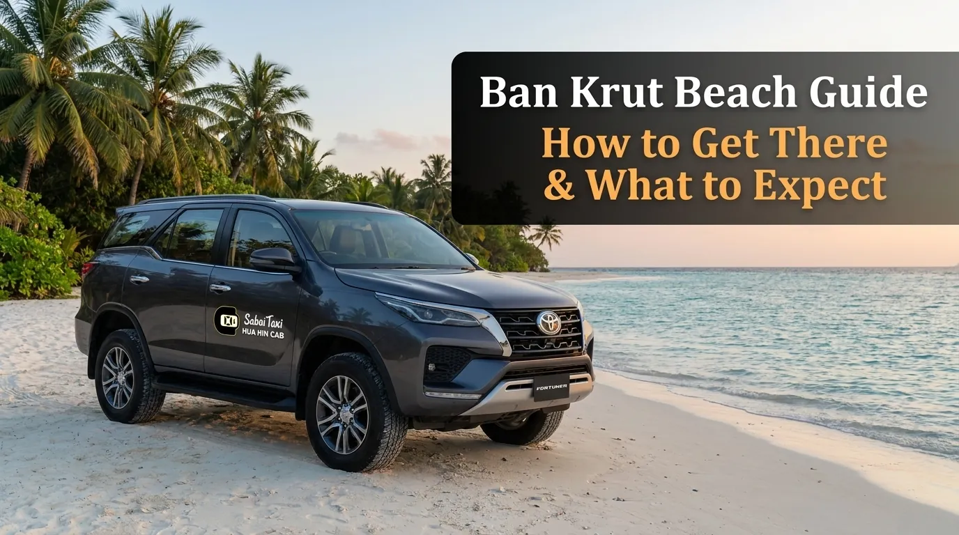 Complete travel guide to Ban Krut beach, detailing how to get there and what to expect, featuring a Toyota Fortuner taxi.