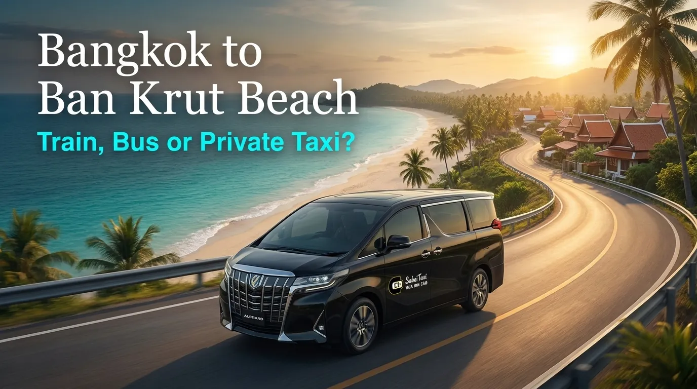 Guide on the best transportation methods from Bangkok to Ban Krut beach, comparing train, bus, and VIP minivan private taxi.