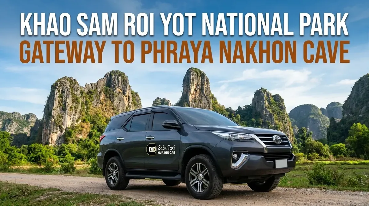 Private taxi to Khao Sam Roi Yot National Park and Phraya Nakhon Cave featuring a Toyota Fortuner against limestone mountains.